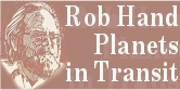 Rob Hand, author of Planets in Transit - writes a Transit Forecast Report and a Year Calendar